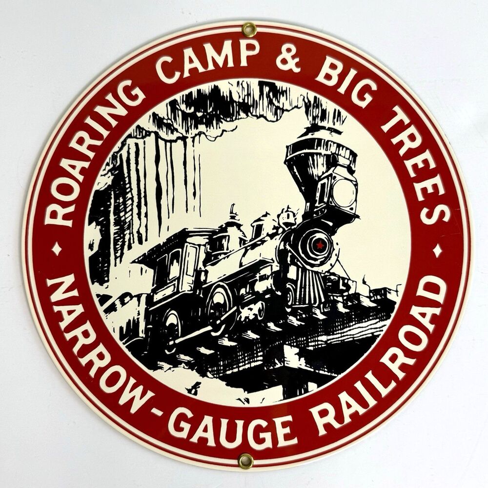 Roaring Camp Big Tree Narrow-Gauge Railroad ANDE ROONEY Porcelain Train Sign 10"